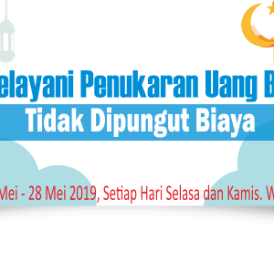 Pelayanan penukaran uang baru di Bulan Ramadan
